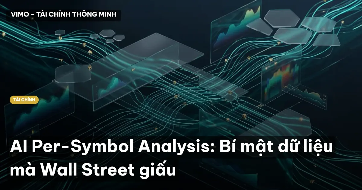 AI Per-Symbol Analysis: Bí mật dữ liệu mà Wall Street giấu