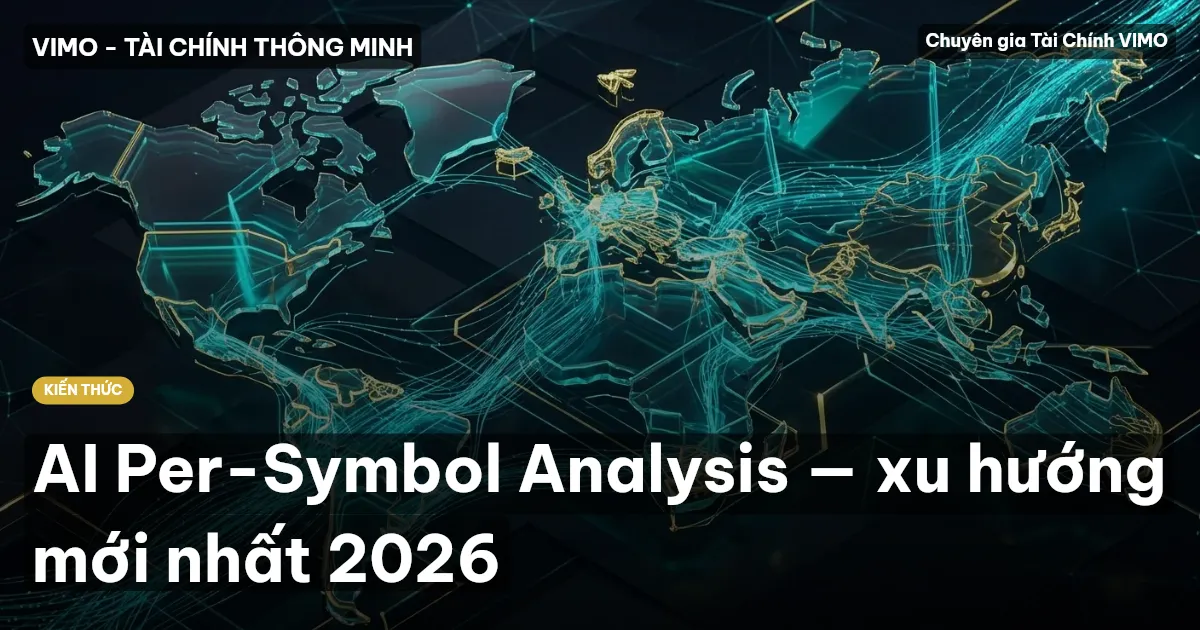 AI Per-Symbol Analysis — xu hướng mới nhất 2026