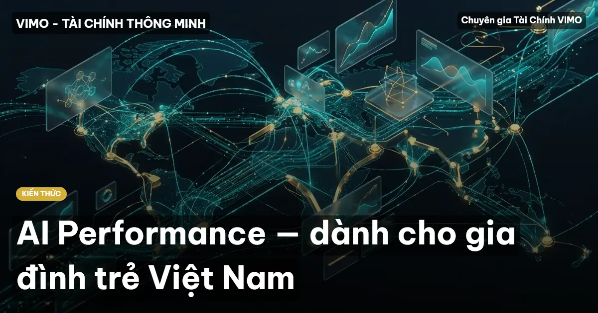 AI Performance — dành cho gia đình trẻ Việt Nam