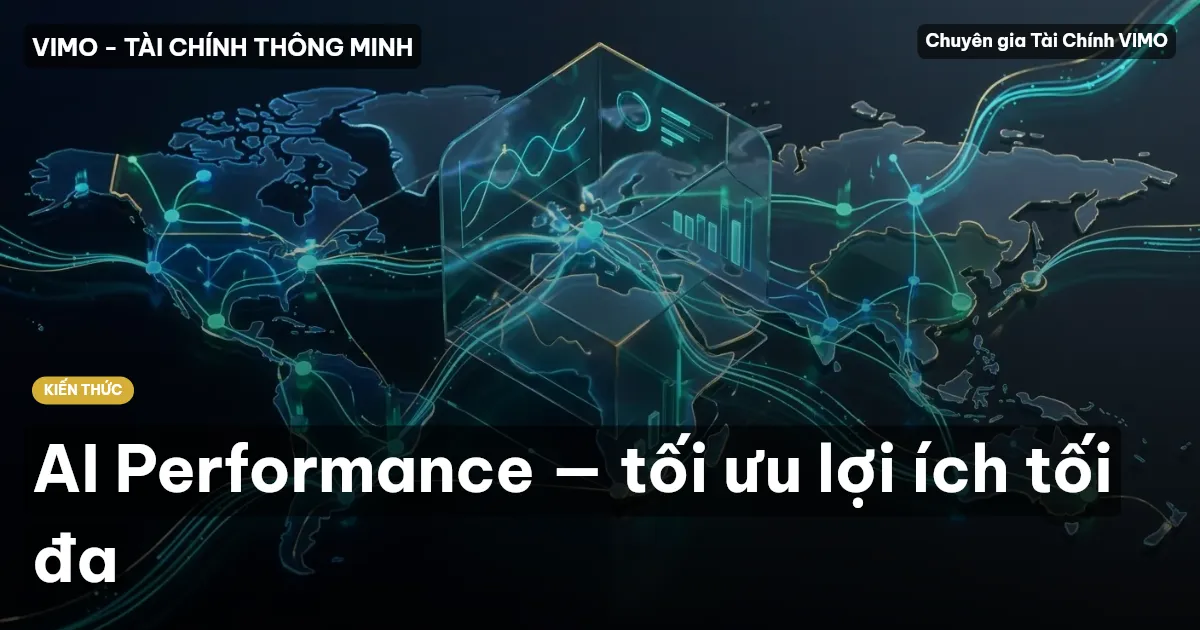 AI Performance — tối ưu lợi ích tối đa
