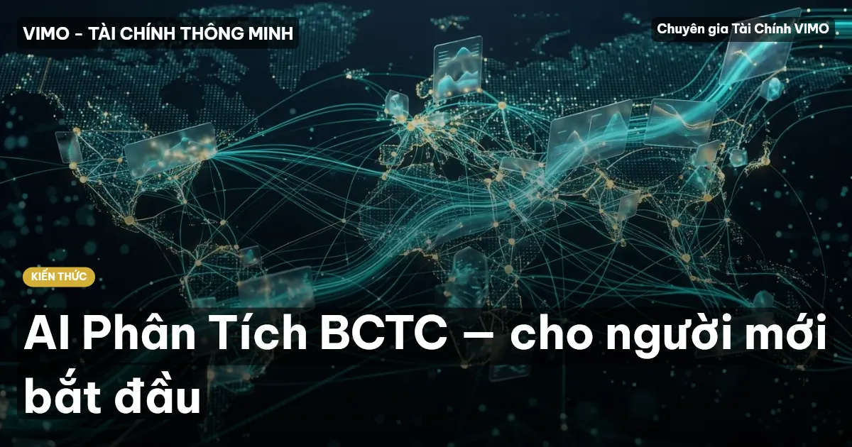 AI Phân Tích BCTC — cho người mới bắt đầu