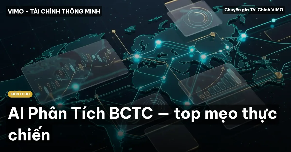 AI Phân Tích BCTC — top mẹo thực chiến