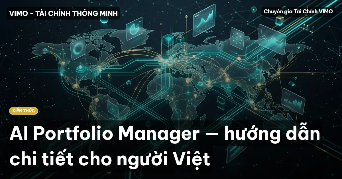 AI Portfolio Manager — hướng dẫn chi tiết cho người Việt
