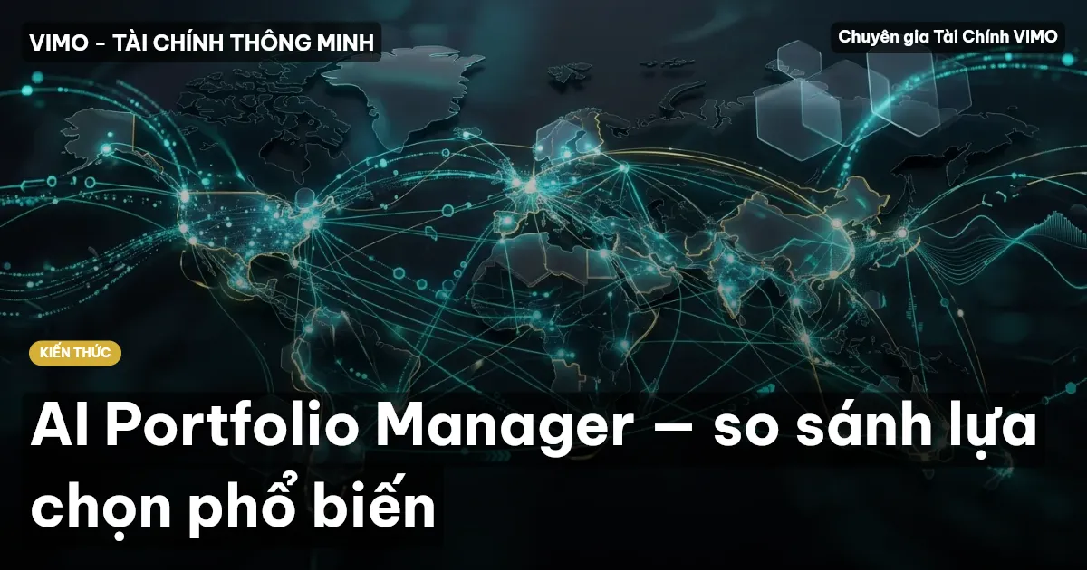 AI Portfolio Manager — so sánh lựa chọn phổ biến
