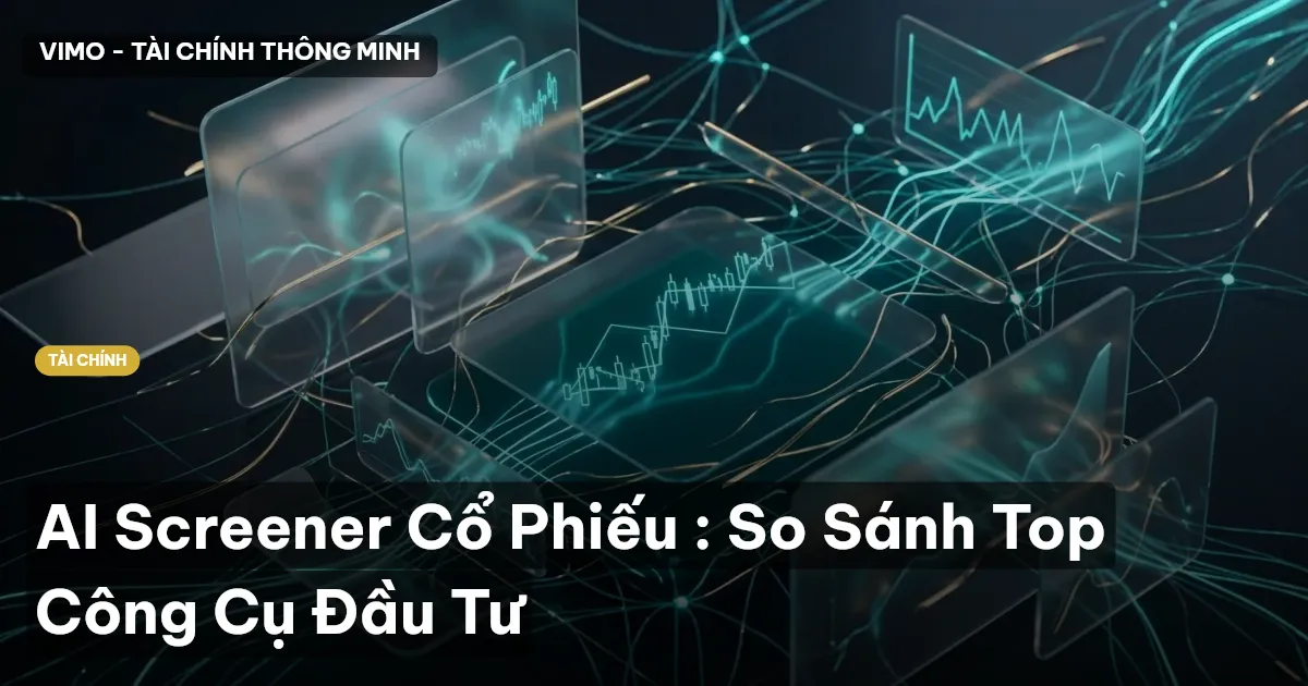 AI screener cổ phiếu