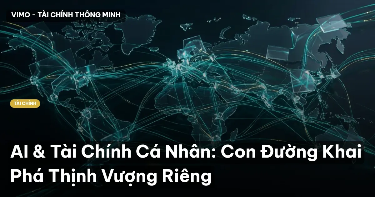 AI & Tài Chính Cá Nhân: Con Đường Khai Phá Thịnh Vượng Riêng
