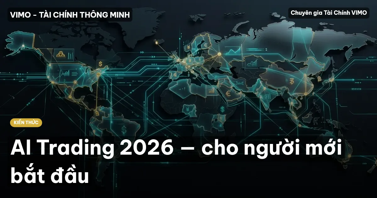 AI Trading 2026 — cho người mới bắt đầu
