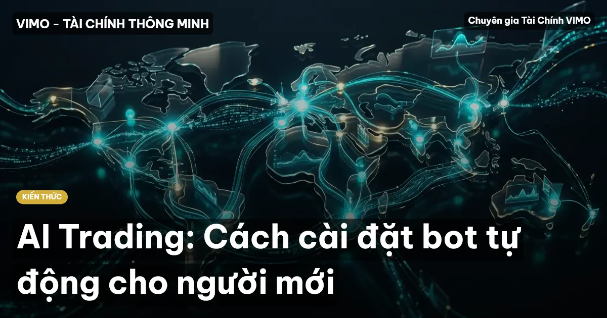AI Trading: Cách cài đặt bot tự động cho người mới