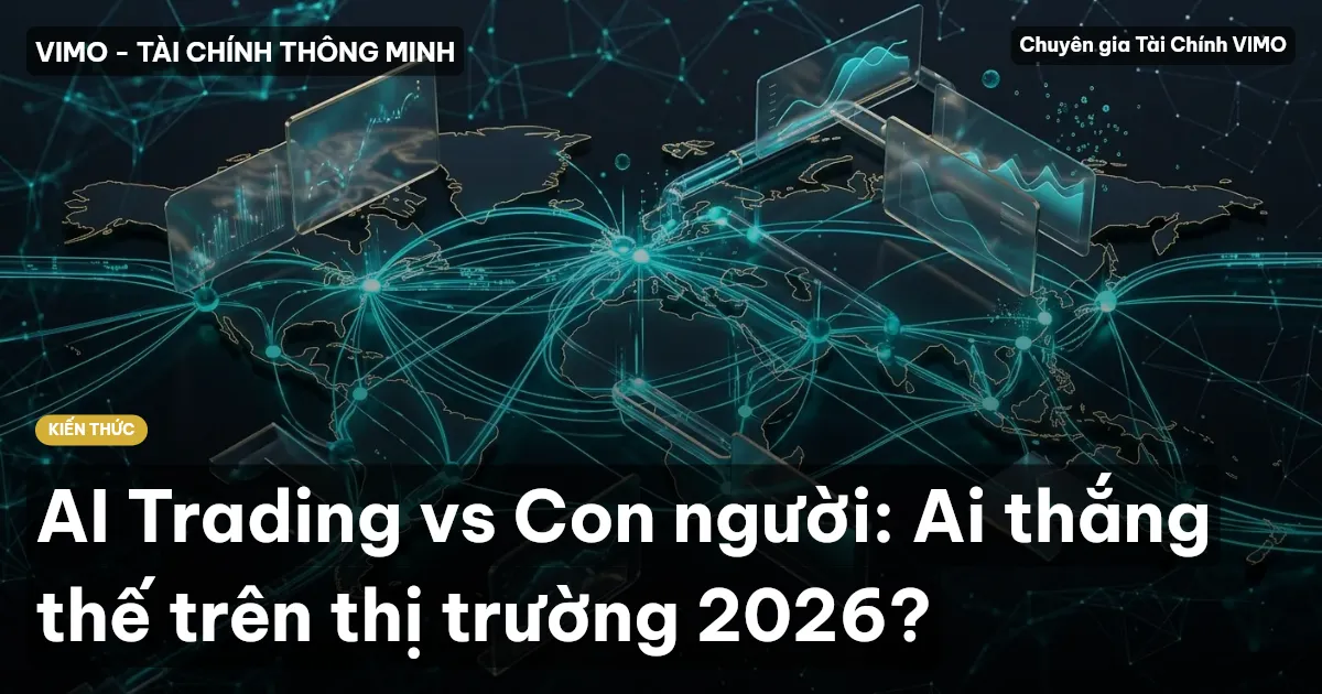 AI Trading vs Con người: Ai thắng thế trên thị trường 2026?