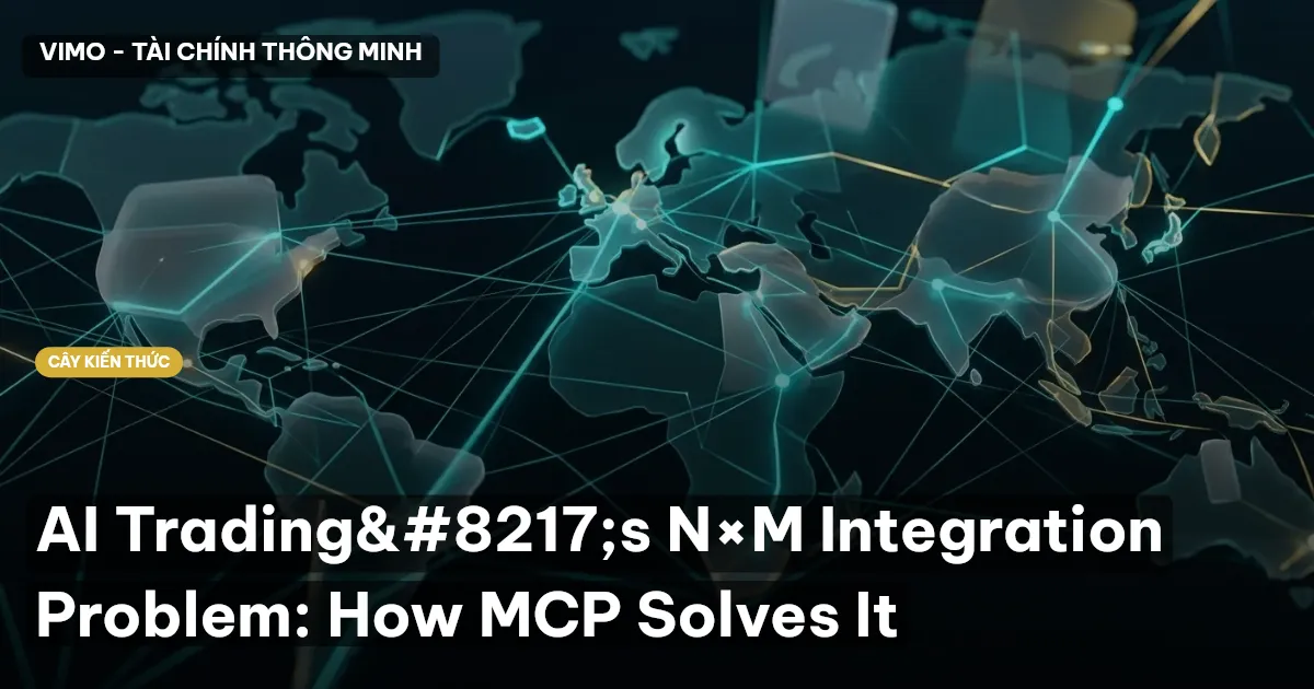 AI Trading’s N×M Integration Problem: How MCP Solves It