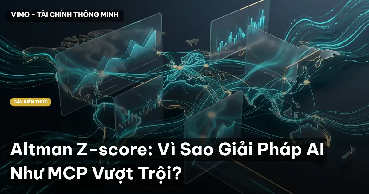 Altman Z-score: Vì Sao Giải Pháp AI Như MCP Vượt Trội?