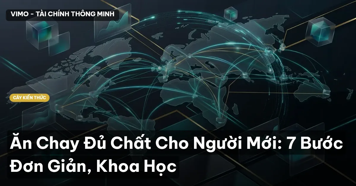Ăn Chay Đủ Chất Cho Người Mới: 7 Bước Đơn Giản, Khoa Học