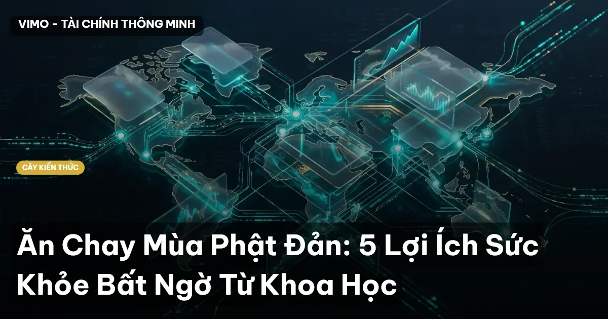 Ăn Chay Mùa Phật Đản: 5 Lợi Ích Sức Khỏe Bất Ngờ Từ Khoa Học