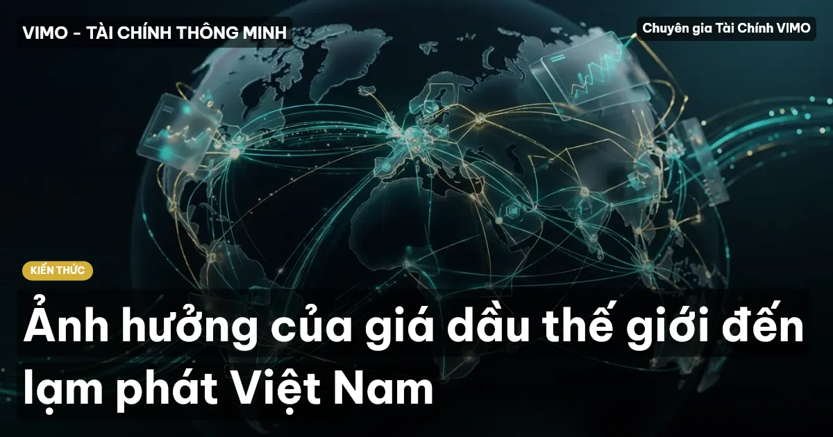 Ảnh hưởng của giá dầu thế giới đến lạm phát Việt Nam