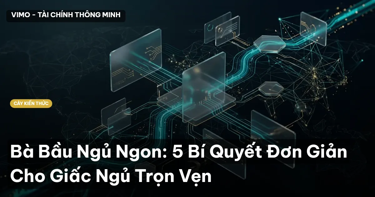 Bà Bầu Ngủ Ngon: 5 Bí Quyết Đơn Giản Cho Giấc Ngủ Trọn Vẹn