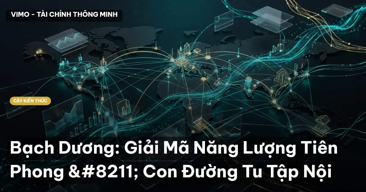 Bạch Dương: Giải Mã Năng Lượng Tiên Phong – Con Đường Tu Tập Nội