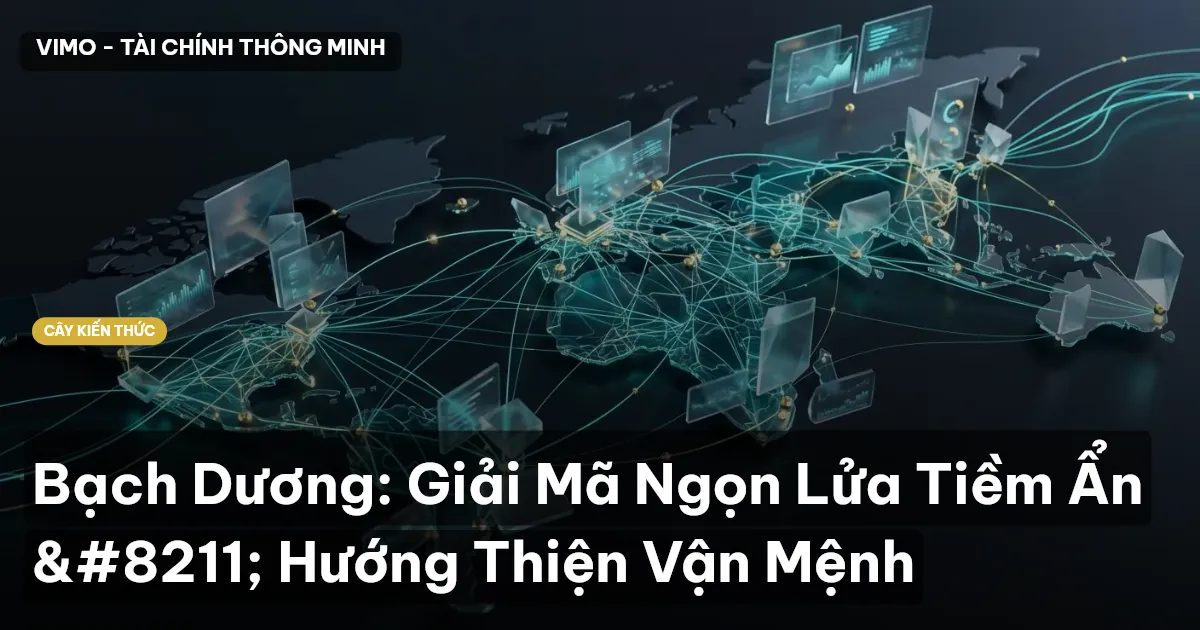 Bạch Dương: Giải Mã Ngọn Lửa Tiềm Ẩn – Hướng Thiện Vận Mệnh