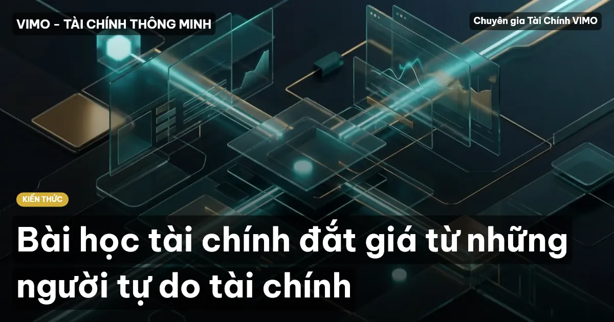 Bài học tài chính đắt giá từ những người tự do tài chính