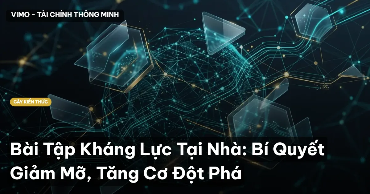 Bài Tập Kháng Lực Tại Nhà: Bí Quyết Giảm Mỡ, Tăng Cơ Đột Phá