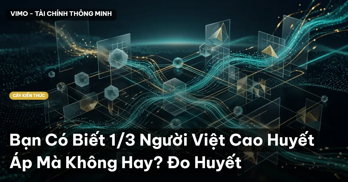 Bạn Có Biết 1/3 Người Việt Cao Huyết Áp Mà Không Hay? Đo Huyết