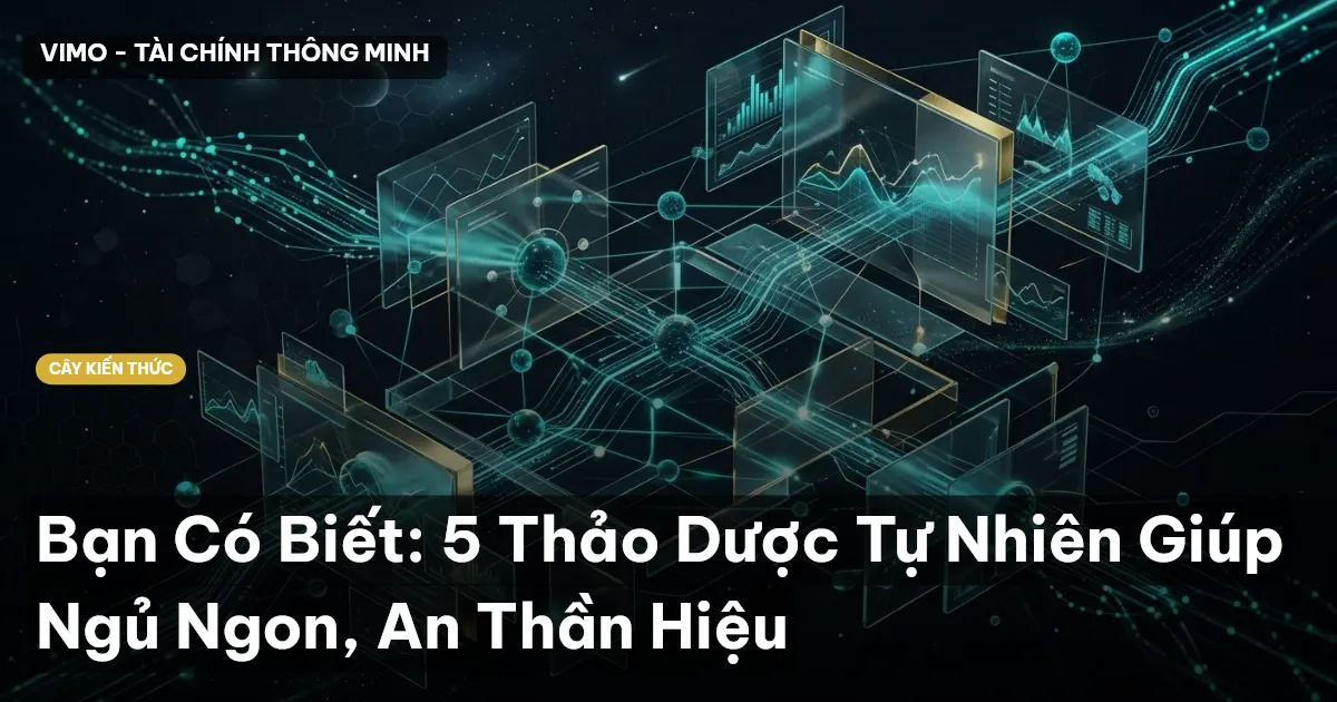 Bạn Có Biết: 5 Thảo Dược Tự Nhiên Giúp Ngủ Ngon, An Thần Hiệu