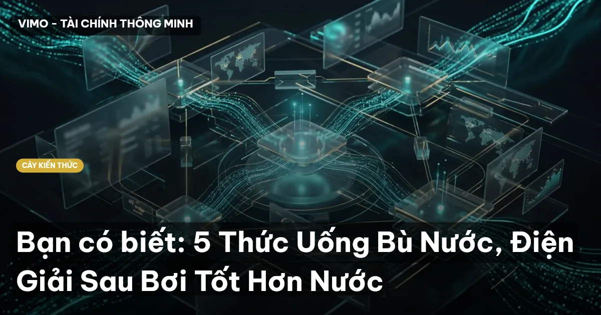 Bạn có biết: 5 Thức Uống Bù Nước, Điện Giải Sau Bơi Tốt Hơn Nước