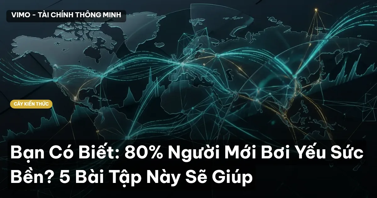Bạn Có Biết: 80% Người Mới Bơi Yếu Sức Bền? 5 Bài Tập Này Sẽ Giúp