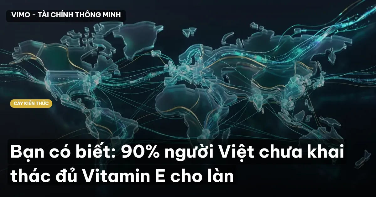 Bạn có biết: 90% người Việt chưa khai thác đủ Vitamin E cho làn