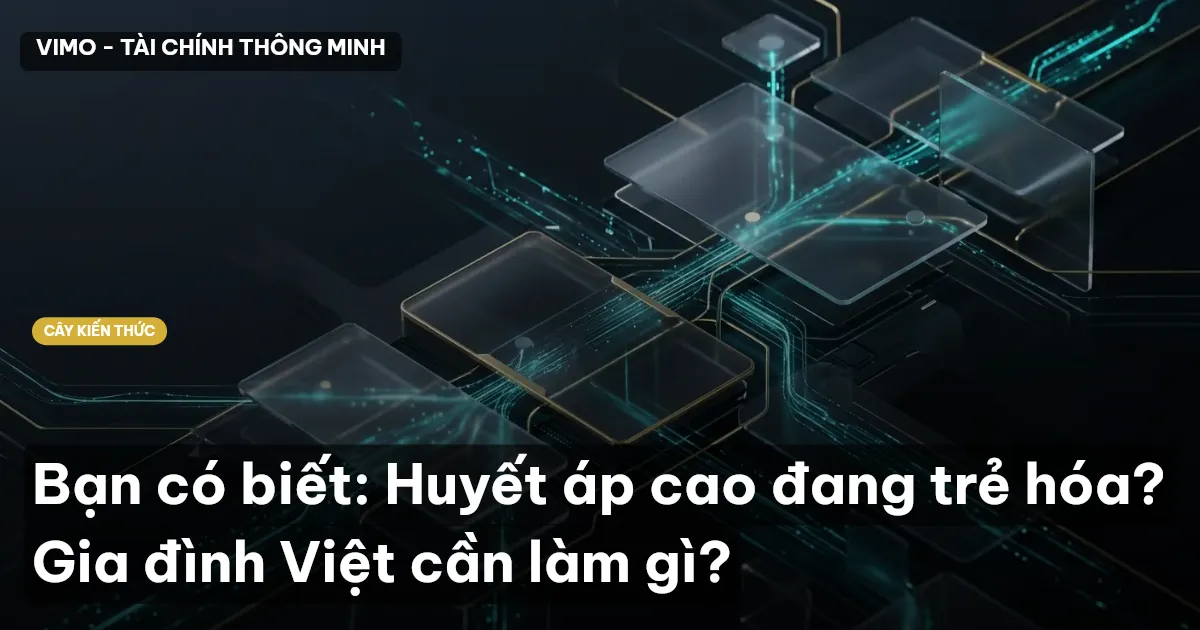 Bạn có biết: Huyết áp cao đang trẻ hóa? Gia đình Việt cần làm gì?