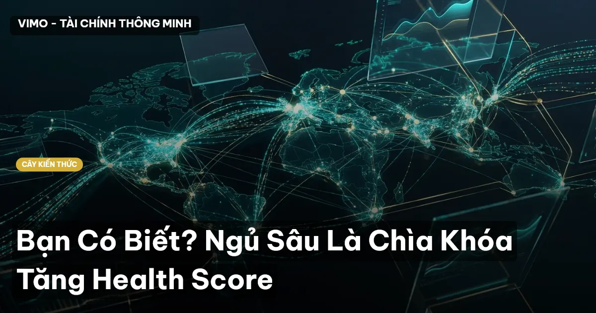 Bạn Có Biết? Ngủ Sâu Là Chìa Khóa Tăng Health Score