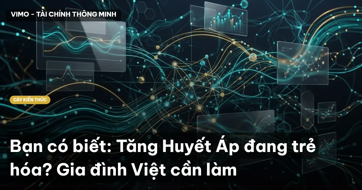 Bạn có biết: Tăng Huyết Áp đang trẻ hóa? Gia đình Việt cần làm
