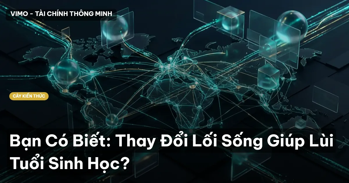 Bạn Có Biết: Thay Đổi Lối Sống Giúp Lùi Tuổi Sinh Học?