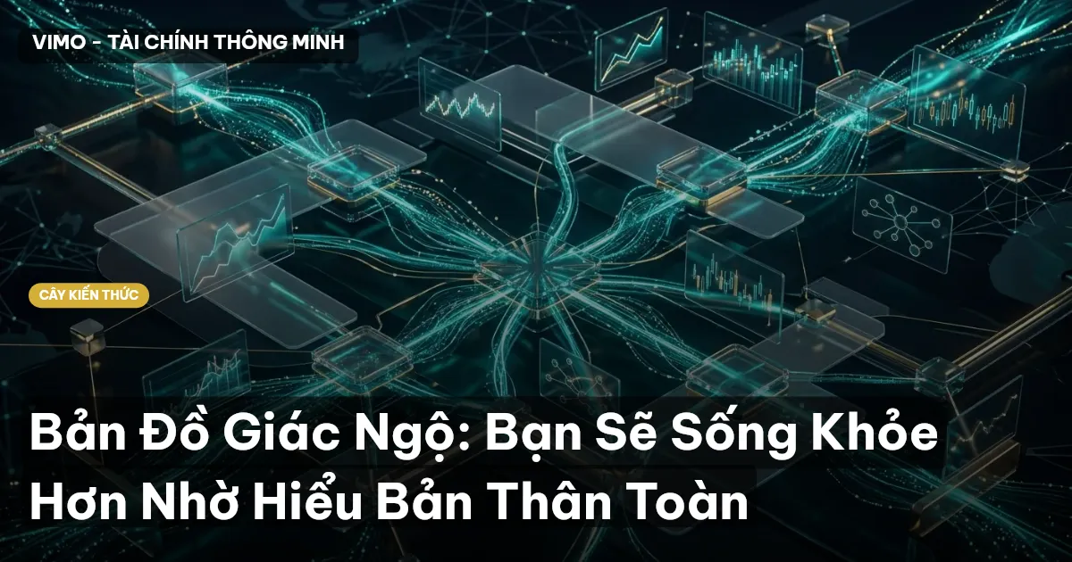 Bản Đồ Giác Ngộ: Bạn Sẽ Sống Khỏe Hơn Nhờ Hiểu Bản Thân Toàn