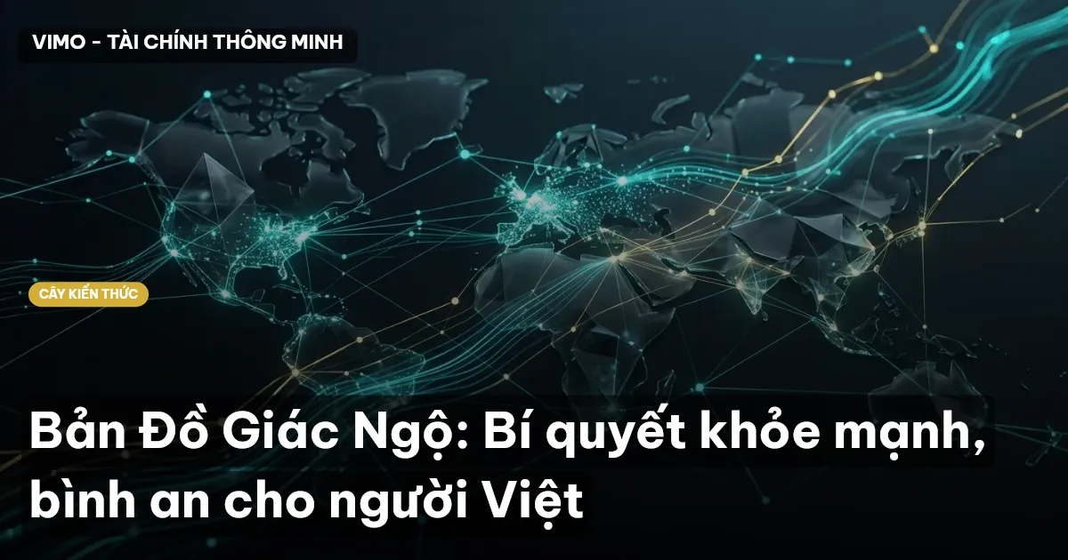 Bản Đồ Giác Ngộ: Bí quyết khỏe mạnh, bình an cho người Việt
