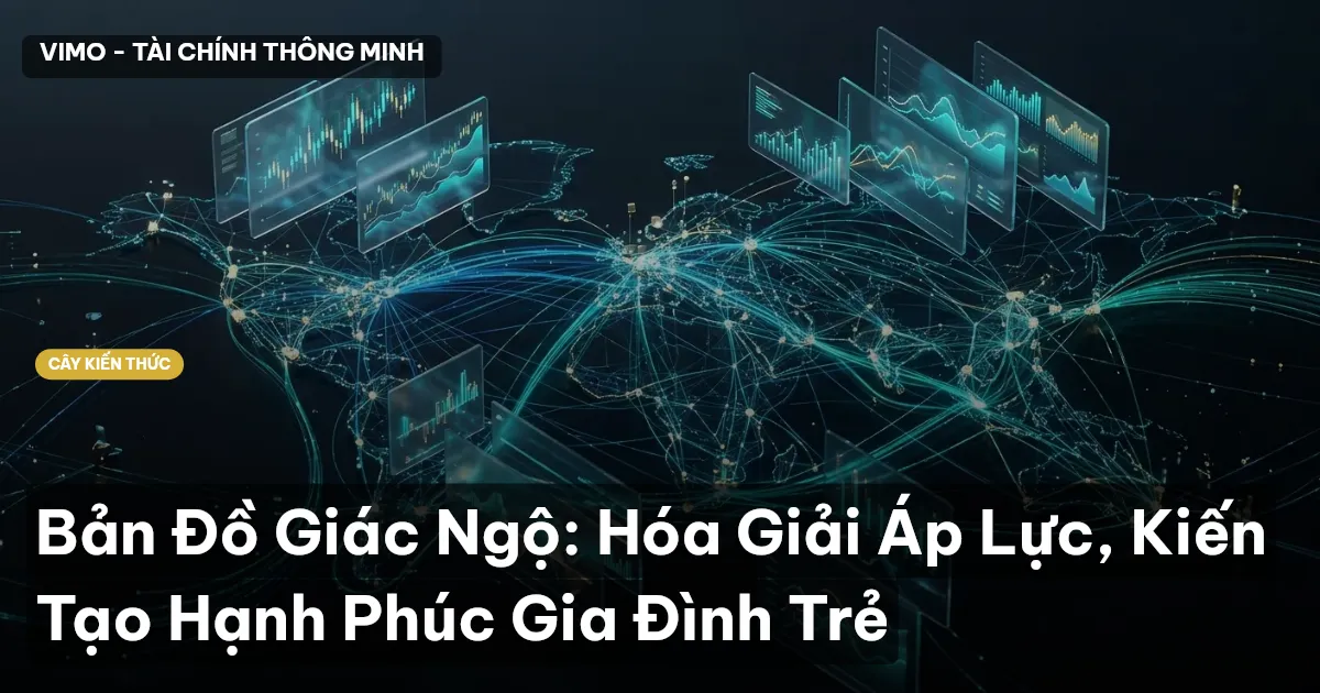 Bản Đồ Giác Ngộ: Hóa Giải Áp Lực, Kiến Tạo Hạnh Phúc Gia Đình Trẻ