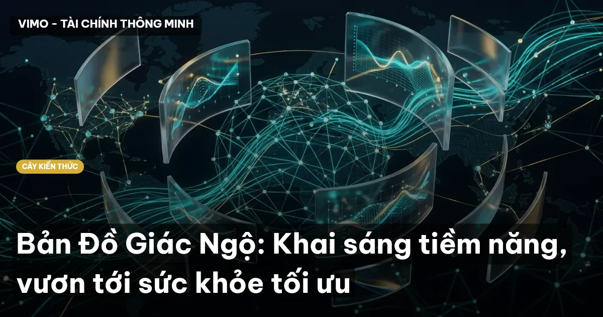 Bản Đồ Giác Ngộ: Khai sáng tiềm năng, vươn tới sức khỏe tối ưu