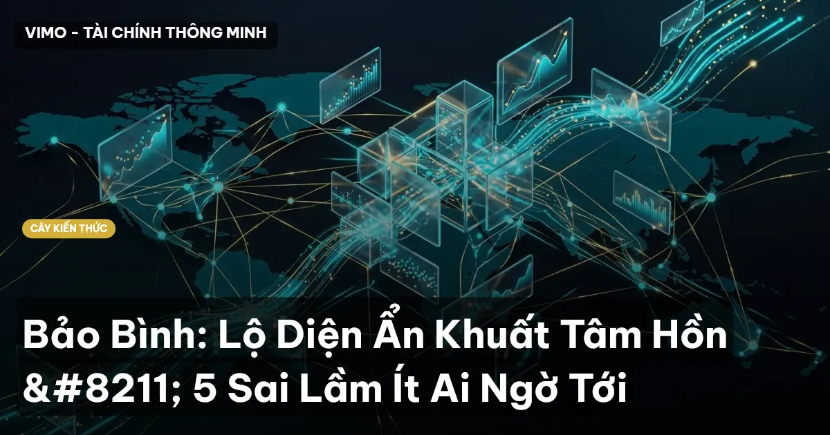 Bảo Bình: Lộ Diện Ẩn Khuất Tâm Hồn – 5 Sai Lầm Ít Ai Ngờ Tới