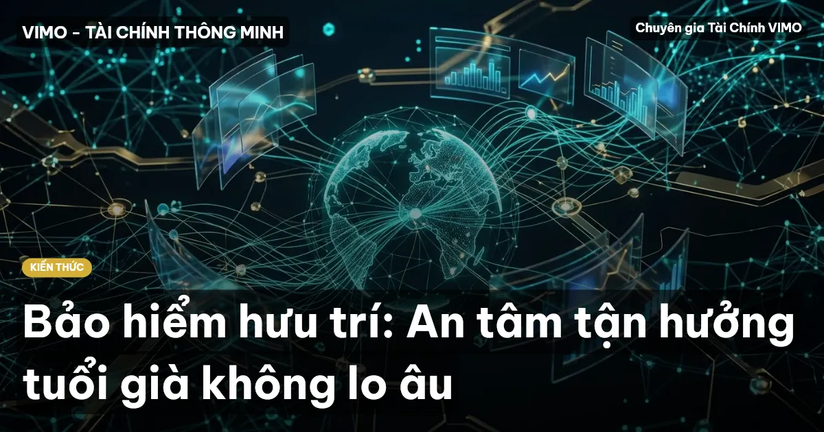 Bảo hiểm hưu trí: An tâm tận hưởng tuổi già không lo âu