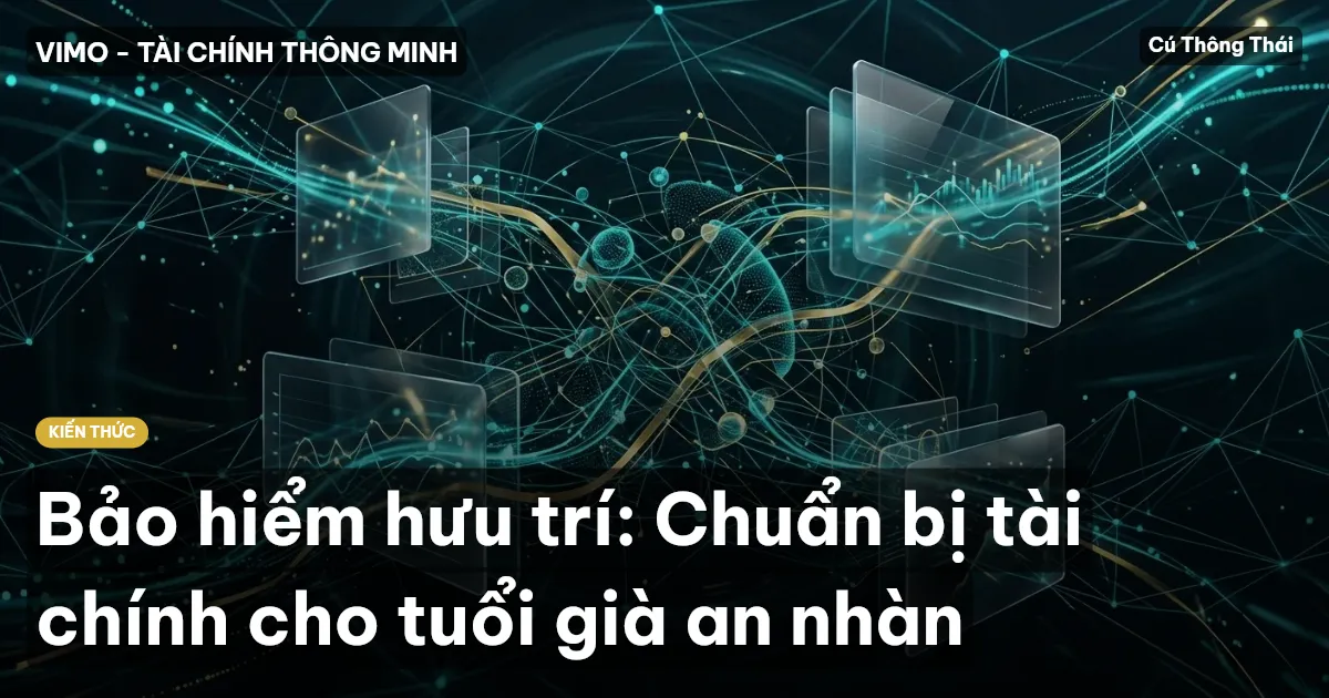 Bảo hiểm hưu trí: Chuẩn bị tài chính cho tuổi già an nhàn