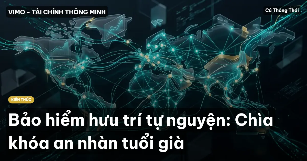 Bảo hiểm hưu trí tự nguyện: Chìa khóa an nhàn tuổi già