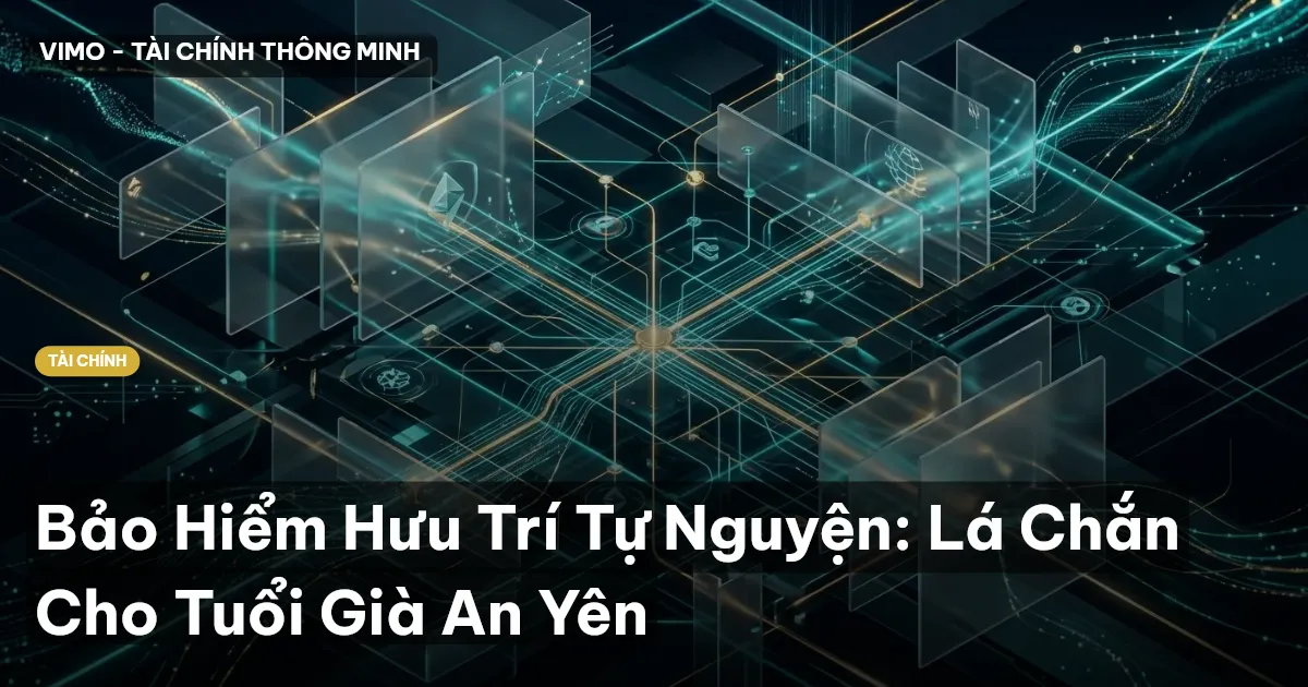 Bảo Hiểm Hưu Trí Tự Nguyện: Lá Chắn Cho Tuổi Già An Yên