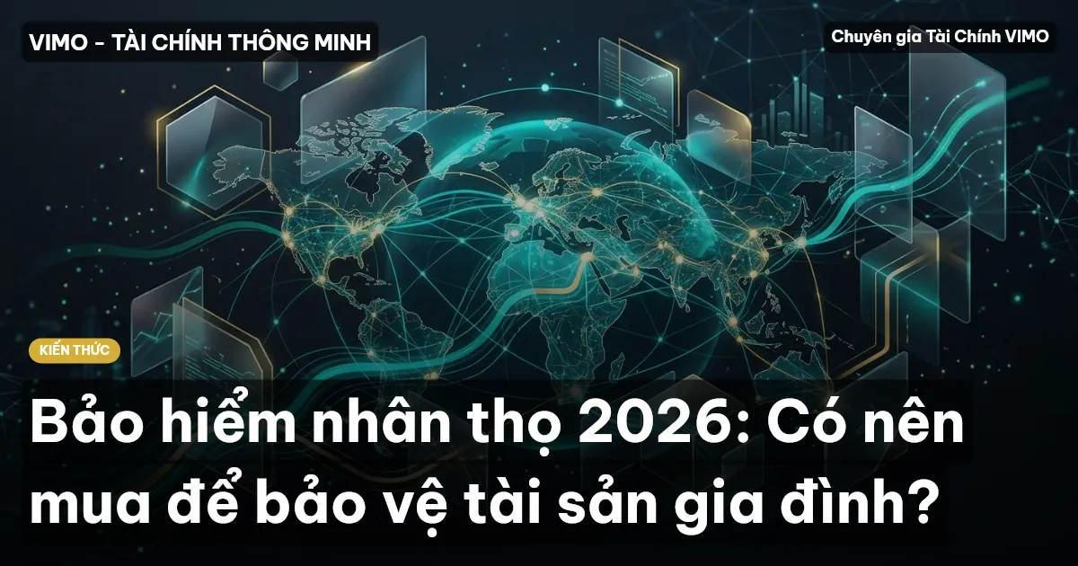 Bảo hiểm nhân thọ 2026: Có nên mua để bảo vệ tài sản gia đình?