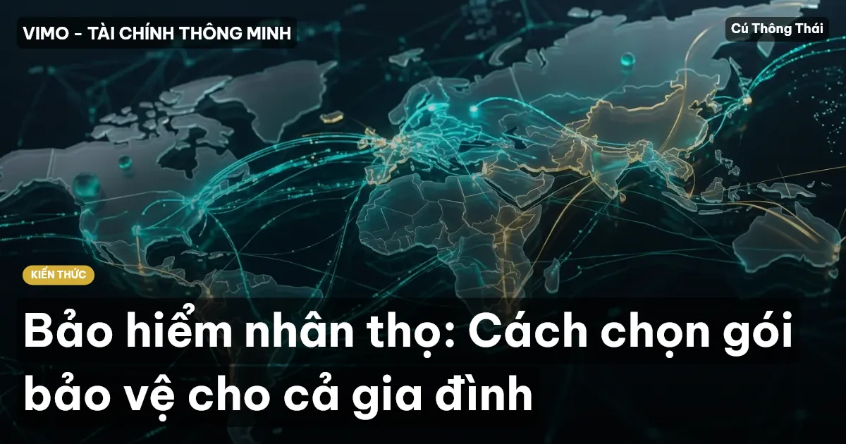 Bảo hiểm nhân thọ: Cách chọn gói bảo vệ cho cả gia đình