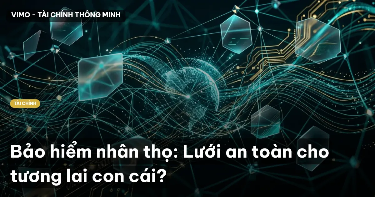 Bảo hiểm nhân thọ: Lưới an toàn cho tương lai con cái?