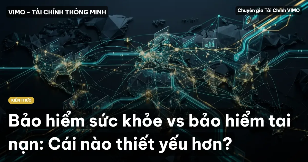 Bảo hiểm sức khỏe vs bảo hiểm tai nạn: Cái nào thiết yếu hơn?