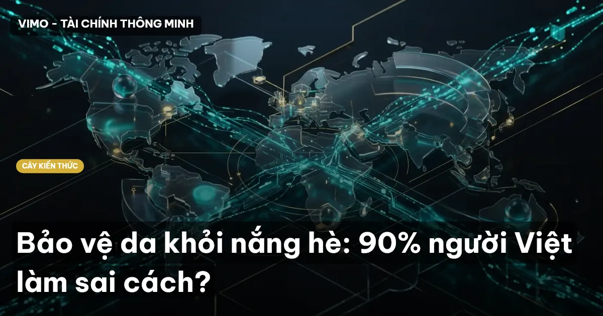 Bảo vệ da khỏi nắng hè: 90% người Việt làm sai cách?