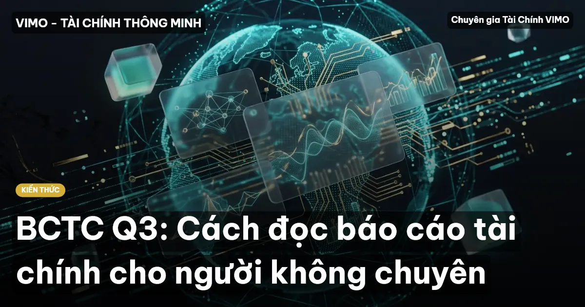 BCTC Q3: Cách đọc báo cáo tài chính cho người không chuyên