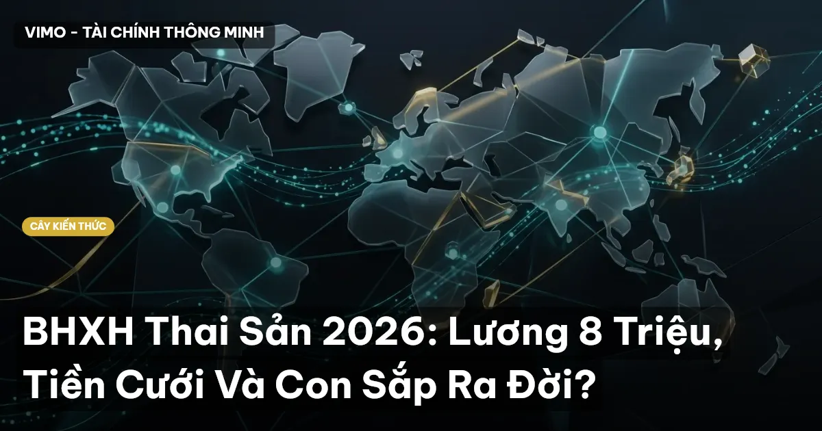BHXH Thai Sản 2026: Lương 8 Triệu, Tiền Cưới Và Con Sắp Ra Đời?