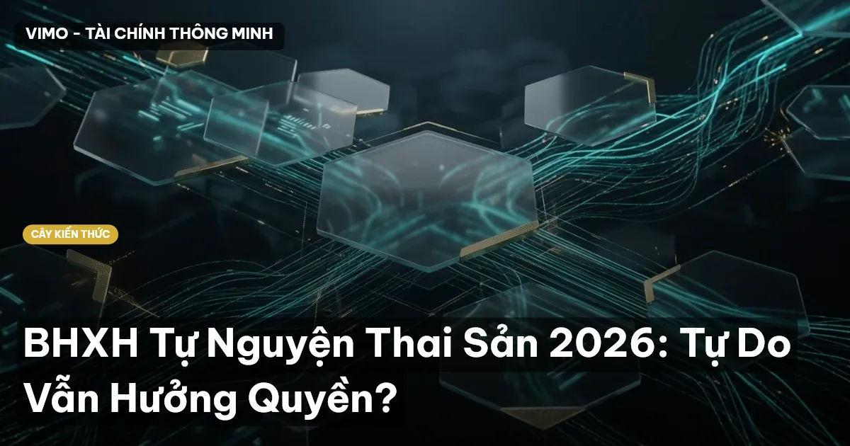BHXH Tự Nguyện Thai Sản 2026: Tự Do Vẫn Hưởng Quyền?