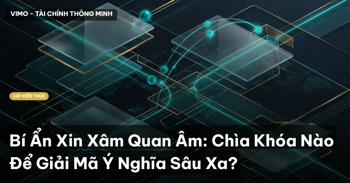 Bí Ẩn Xin Xâm Quan Âm: Chìa Khóa Nào Để Giải Mã Ý Nghĩa Sâu Xa?